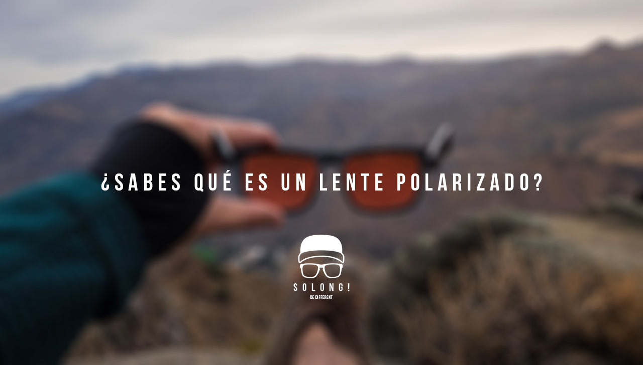 ¿QUÉ ES EL POLARIZADO EN UN LENTES DE SOL? 🕶